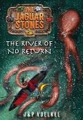 Jaguar Stones 03 The River of No Return