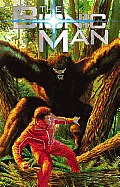 The Bionic Man Volume 2: Bigfoot