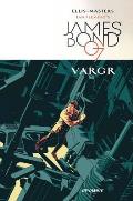 James Bond Volume 1: Vargr