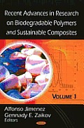 Recent Advances in Research on Biodegradable Polymers and Sustainable Compositesvolume I