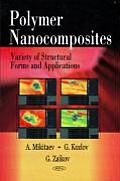 Polymer Nanocomposites: Variety and Structural Forms and Applications