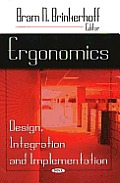Ergonomics: Design, Integration and Implementation