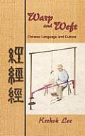 Warp and Weft: Chinese Language and Culture