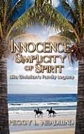 Innocence: Simplicity of Spirit - Lilia Faith Christian's Family Legacy