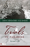 Trials in Paradise Love Conquers All Series