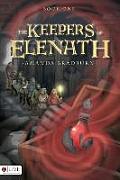 The Keepers of Elenath, Book One