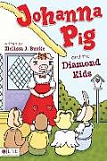Johanna Pig & The Diamond Kids