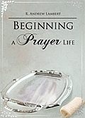 Beginning A Prayer Life