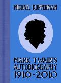 Mark Twain's Autobiography 1910-2010
