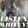 Listen Whitey The Sights & Sounds of Black Power 1965 1975
