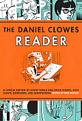 Daniel Clowes Reader Ghost World Nine Short Stories & Critical Materials