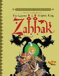 Zahhak The Legend of the Serpent King