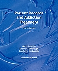 Patient Records & Addiction Treatment Fourth Edition