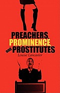 Preachers, Prominence, and Prostitutes