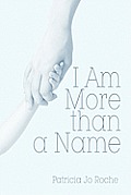 I Am More Than a Name