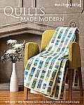 Quilts Made Modern 10 Projects Keys for Success with Color & Design from the Funquilts Studio