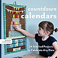 Count Down Calendars: 24 Stitched Projects to Celebrate Any Date