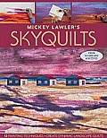 Mickey Lawlers Skyquilts 12 Painting Techniques Create Dynamic Landscape Quilts