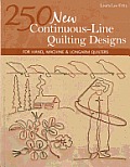250 New Continuous-Line Quilting Designs-Print-on-Demand-Edition: For Hand, Machine & Longarm Quilters