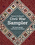 Barbara Brackmans Civil War Sampler 50 Quilt Blocks with Stories from History