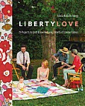 Liberty Love-Print-on-Demand-Edition: 25 Projects to Quilt & Sew Featuring Liberty of London Fabrics [With Pattern(s)]