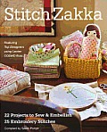 Stitch Zakka 22 Projects to Sew & Embellish 28 Embroidery Stitches