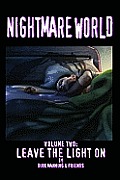 Nightmare World Volume 2 Leave the Light On