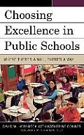 Choosing Excellence in Public Schools: Where Theres a Will Theres a Way
