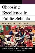 Choosing Excellence in Public Schools: Where There's a Will, There's a Way