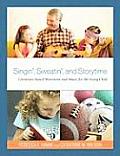 Singin', Sweatin', and Storytime: Literature-Based Movement and Music for the Young Child