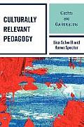 Culturally Relevant Pedagogy: Clashes and Confrontations