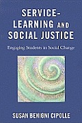 Service-Learning and Social Justice: Engaging Students in Social Change