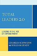 Total Leaders 2.0: Leading in the Age of Empowerment