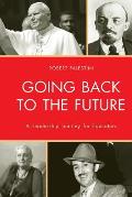 Going Back to the Future: A Leadership Journey for Educators