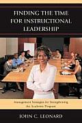 Finding the Time for Instructional Leadership: Management Strategies for Strengthening the Academic Program