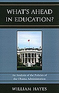 Whatos Ahead in Education?: An Analysis of the Policies of the Obama Administration