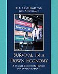 Survival in a Down Economy: A Budget Reduction Process for Superintendents