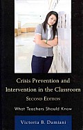 Crisis Prevention and Intervention in the Classroom: What Teachers Should Know
