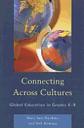 Connecting Across Cultures: Global Education in Grades K-8
