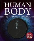 Human Body The Animated 3 D Guide