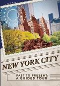 New York City Past to Present A Guided Tour