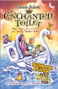 Uncle Johns The Enchanted Toilet Bathroom Reader for Kids Only