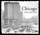 Chicago Then & Now