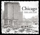Chicago Then & Now