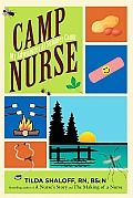 Camp Nurse My Adventures at Summer Camp