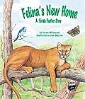 Felinas New Home A Florida Panther Story