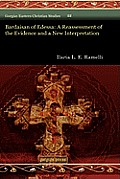 Bardaisan of Edessa: A Reassessment of the Evidence and a New Interpretation