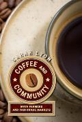 Coffee and Community: Maya Farmers and Fair-Trade Markets