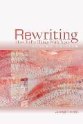 Rewriting: How to Do Things with Texts