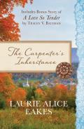 Carpenters Inheritance Also Includes Bonus Story of a Love So Tender by Tracey V Bateman